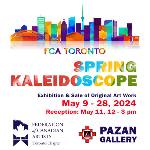 Federation of Canadian Artists Spring Kaleidoscope at Pazan Gallery